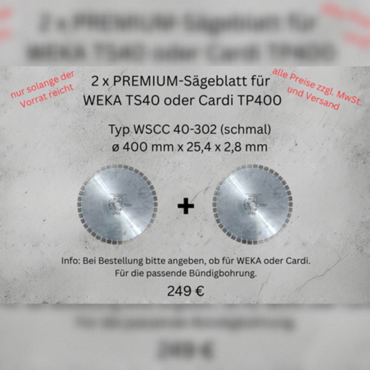 G&K Aktion: 2x PREMIUM-Sägeblatt für WEKA TS40 / Cardi TP400